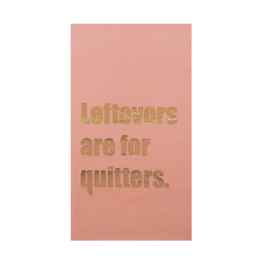 "Leftovers are for Quitters" Guest Napkins - 16 Pk.