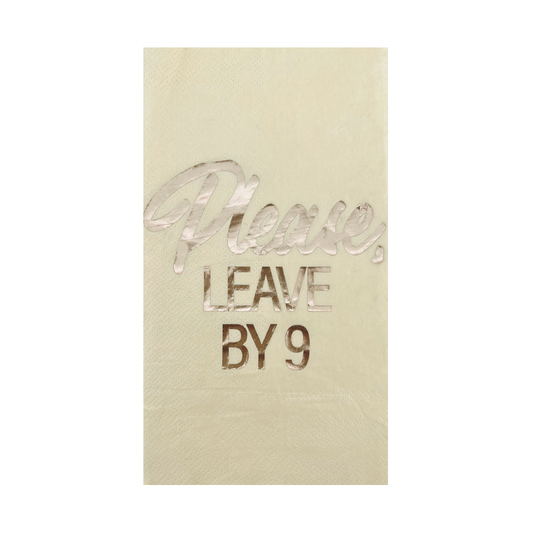 "Please Leave By Nine" Guest Napkins - 20 Pk.